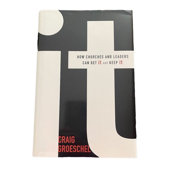 It: How Churches and Leaders Can Get It and Keep It Hardcover Christian Living - Picture 1 of 3